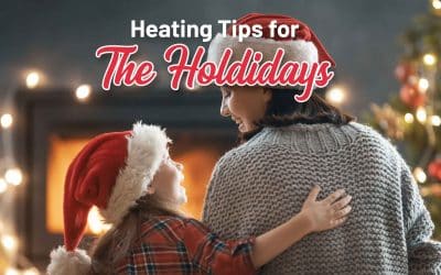 Heating Tips for the Holidays