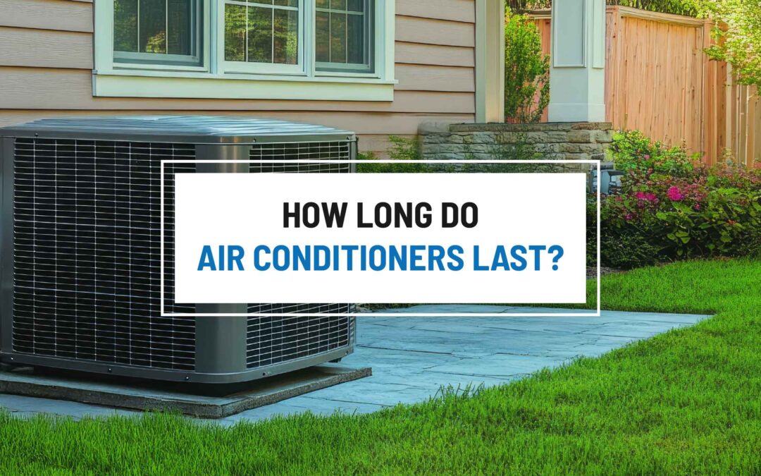 How Long Do Air Conditioners Last?